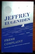 Jeffrey Eugenides, Fresh Complaint