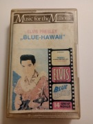ELVIS PRESLEY - Blue Hawaii - kaseta magnetofonowa
