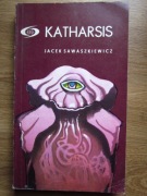 Katharsis ___  Jacek Sawaszkiewicz