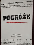 Podróże  Stanisław Zakościelny