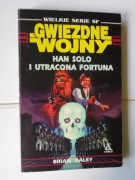 Han Solo i utracona fortuna Gwiezdne Wojny Brian Daley