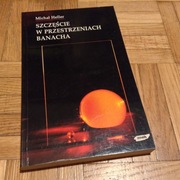 Szczęście w przestrzeniach Banacha - Michał Heller