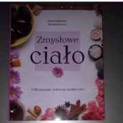 Zmysłowe ciało H.Łopuchow M. Jucewicz
