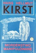 Morderstwo manipulowane - Hans Helmut Kirst