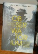 OBSERWATORIUM Jarosław Szczyżowski 