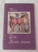 Dym – Nasza szkapa – Maria Konopnicka