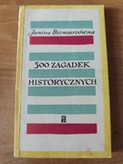 500 ZAGADEK HISTORYCZNYCH - Bieniarzówna