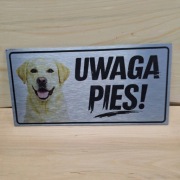 Tabliczka Ostrzegawcza "UWAGA PIES!" – Labrador | Druk UV | Dibond