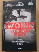 "Wojna nadejdzie jutro"