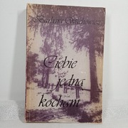 Ciebie jedną kocham. Barbara Wachowicz