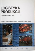 M. Ferstch, Logistyka produkcji. Teoria io praktyka 