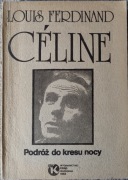 Louis Ferdinand Celine "Podróż do kresu nocy"