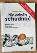 Nie potrafię schudnąć - Dr Pierre Dukan