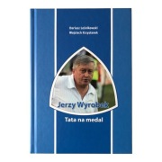 Jerzy Wyrobek. Tata na medal