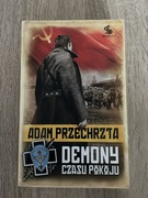 Demony czasu pokoju - Adam Przechrzta