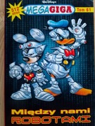MegaGiga Tom 61 Między nami robotami Praca zbiorowa