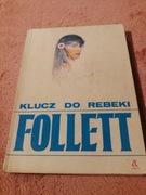 Ken Follett, Klucz do Rebeki