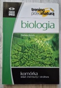 Biologia: Komórka skład chemiczny i struktura Bukała Trening przed maturą