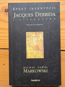 Michał Paweł Markowski, Efekt inskrypcji. Jacques Derrida i literatura