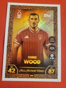 MATCH ATTAX UCL 2025/26 2026 ALL-ACTION HERO 365 CHRIS WOOD NOTTINGHAM