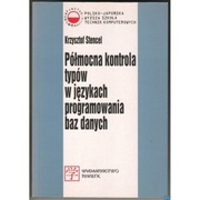 Półmocna kontrola typów w językach programowania baz danych - Stencel K.
