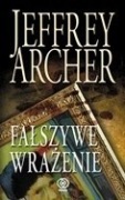 Jeffrey Archer -Fałszywe wrażenie