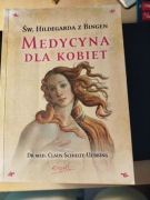 Św. Hildegarda. Medycyna dla kobiet dr. Claus Schulte-Uebbing NOWA