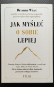 Jak myśleć o sobie lepiej - Brianna Wiest