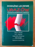 Doraźne leczenie urazów. Intensywne postępowanie zespołowe.