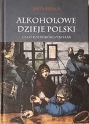 Alkoholowe dzieje Polski Jerzy Besala