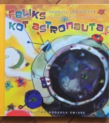 Feliks - kot astronauta Andrzej Urbańczyk