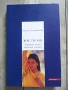 Bollywood Pragnienie prawdy i tęsknota za mitem