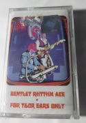 Bentley Rhythm Ace – For Your Ears Only kaseta