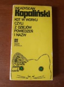 Władysław Kopaliński - Kot w worku, czyli z dziejów powiedzeń i nazw