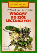 Wróćmy do ziół leczniczych Andrzej Czesław Klimuszko