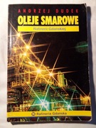 "Oleje smarowe" Andrzej Dudek