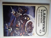 Labirynt wyobraźni - Jerzy Grundkowski