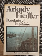 Arkady Fiedler, Dziękuję ci kapitanie