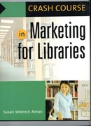 Crash Course in Markeitng for Libraries Webreck Alman