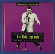 Król Elvis I Jego Dwór