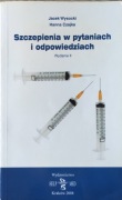 Szczepienia w pytaniach i odpowiedziach Jacek Wysocki Hanna Czajka