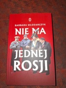 NIE MA JEDNEJ ROSJI Barbara Włodarczyk
