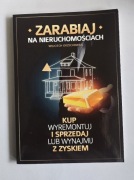 Zarabiaj na nieruchomościach - kup, wyremontuj i sprzedaj lub wynajmij