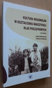 Kultura regionalna w kształceniu nauczycieli klas początkowych 