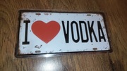 Tablica plakat wódka vodka kocham wódkę I LOVE VODKA