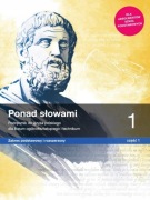 Ponad słowami. J. polski - Klasa 1. Część 1. Zakres pod. i rozszerzony