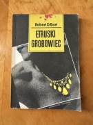 Robert D. Bart, Etruski grobowiec - powieść sensacyjno-kryminalna