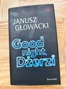 Good night, Dżerzi Janusz Głowacki