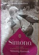 Anna Kamińska - Simona - Opowieść o niezwyczajnym życiu Simony Kossak