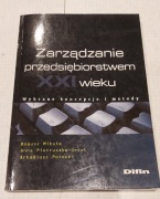 Zarządzanie przedsiębiorstwem XXI wieku